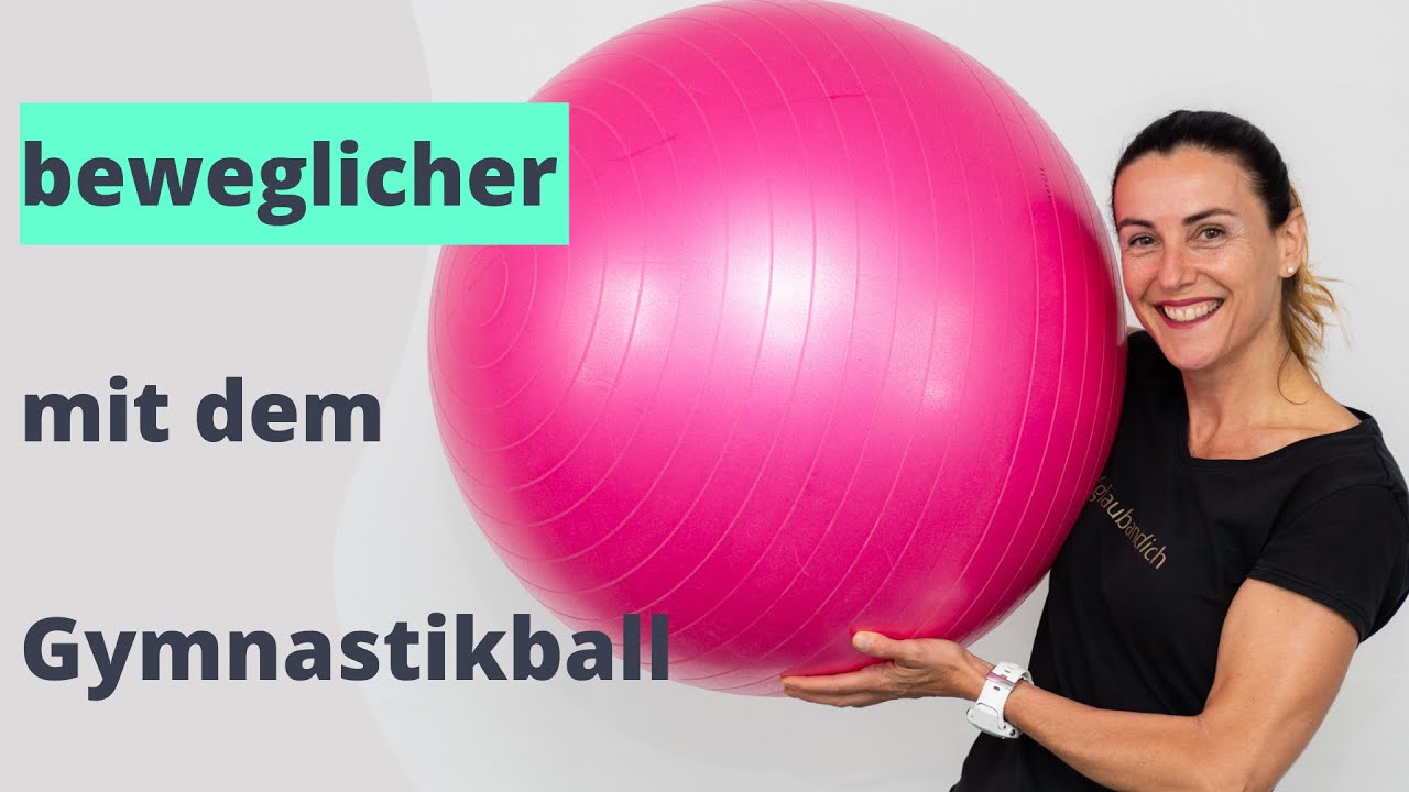 Stretching und Beweglichkeit mit dem Gymnastikball (Teil 1)