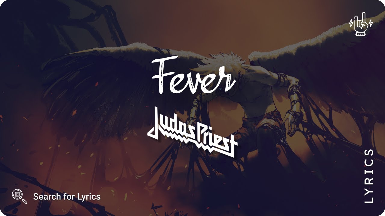 Judas Priest - Fever (Lyrics video for Desktop)