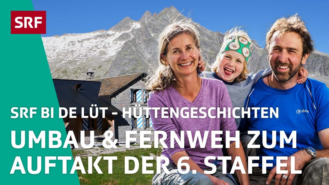 Umbaupläne der Hütte zum Start der 6. Staffel | Hüttengeschichten – SRF bi de Lüt 2016 1/4 | SRF