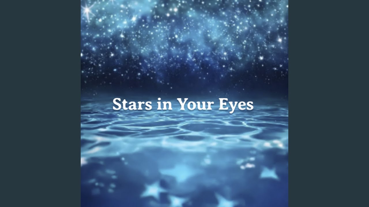 Stars in Your Eyes (Freestyle)