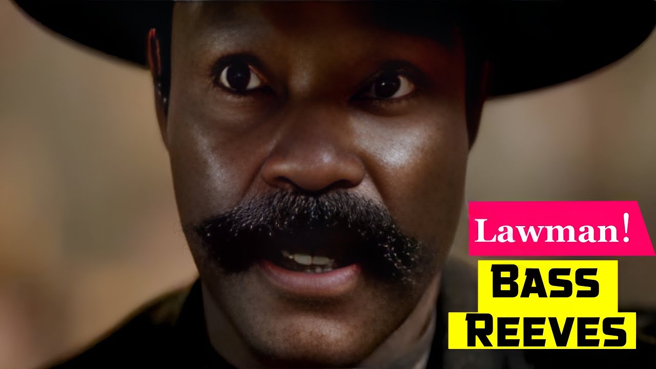 Lawman Bass Reeves – Black Hero Marshal of Old Wild West