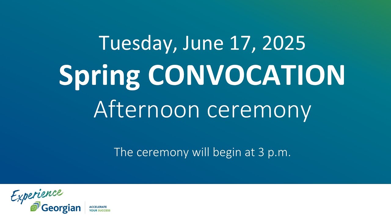 College Convocation - Tuesday, Jun. 17, 2025 - 3 p.m. ceremony