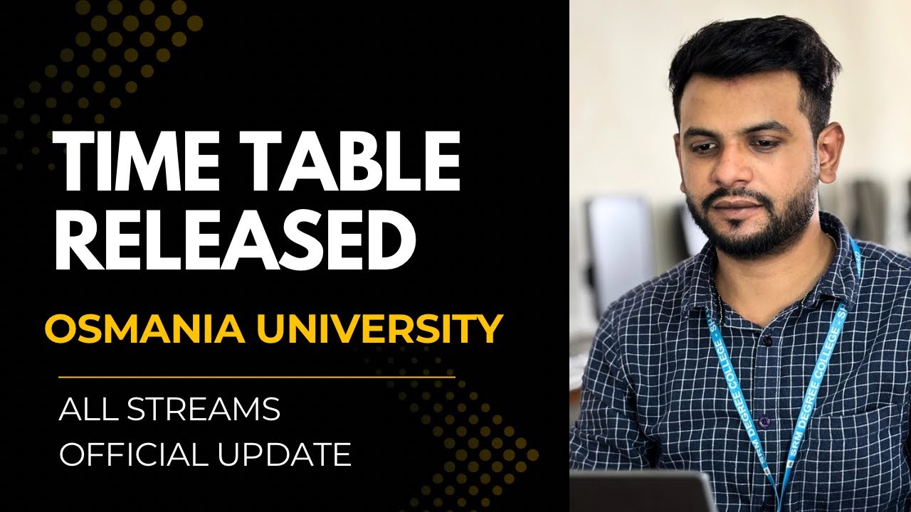TIME TABLE RELEASED || OSMANIA UNIVERSITY || OFFICIAL UPDATE || BCOM || BBA || BSC || BZC || 