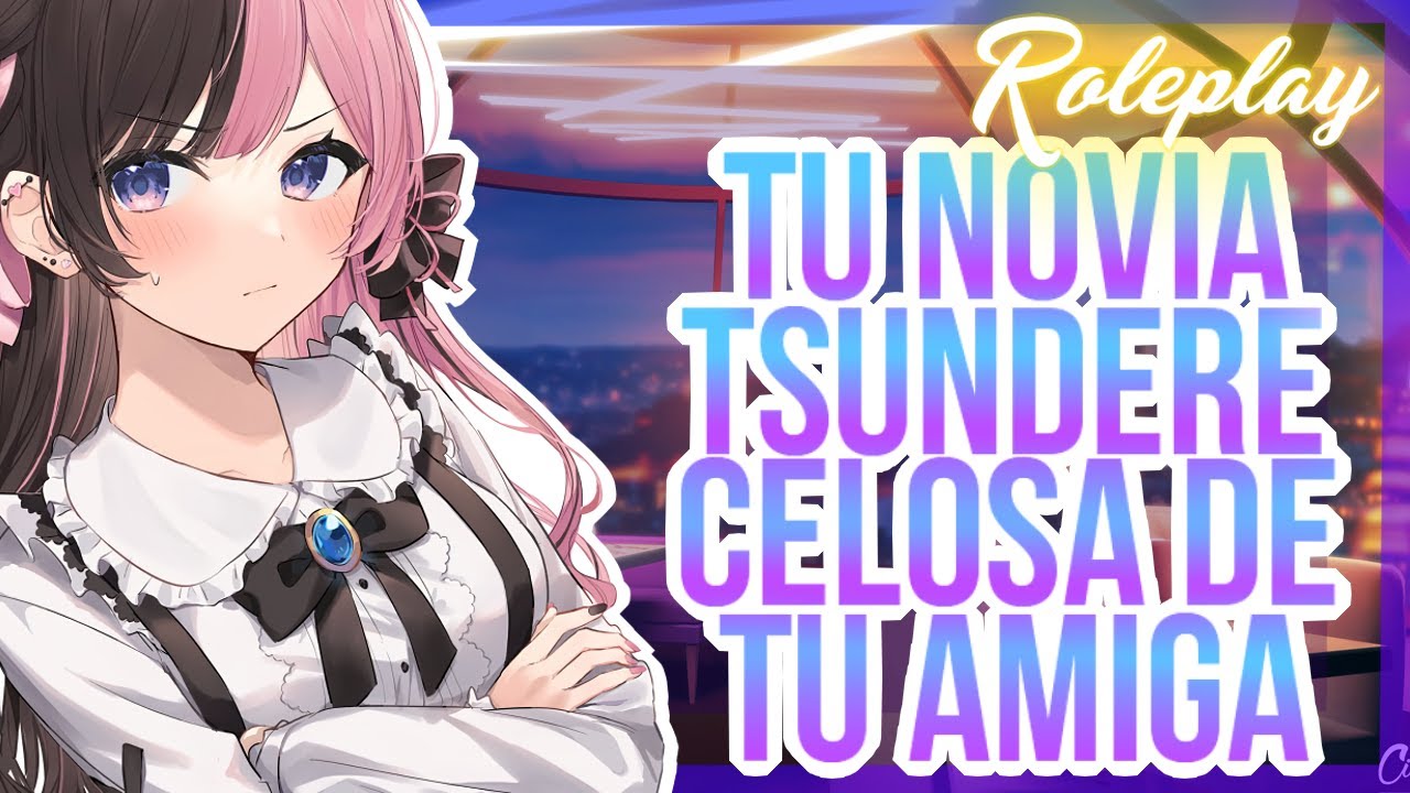 Tu novia tsundere celosa de tu amiga -Te vi junto a ella a solas...-  |ASMR Roleplay