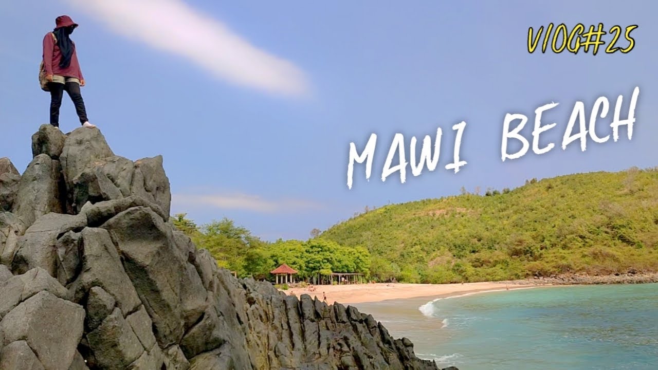 VLOG#25: PESONA KEINDAHAN WISATA ALAM PANTAI MAWI LOMBOK TENGAH NTB