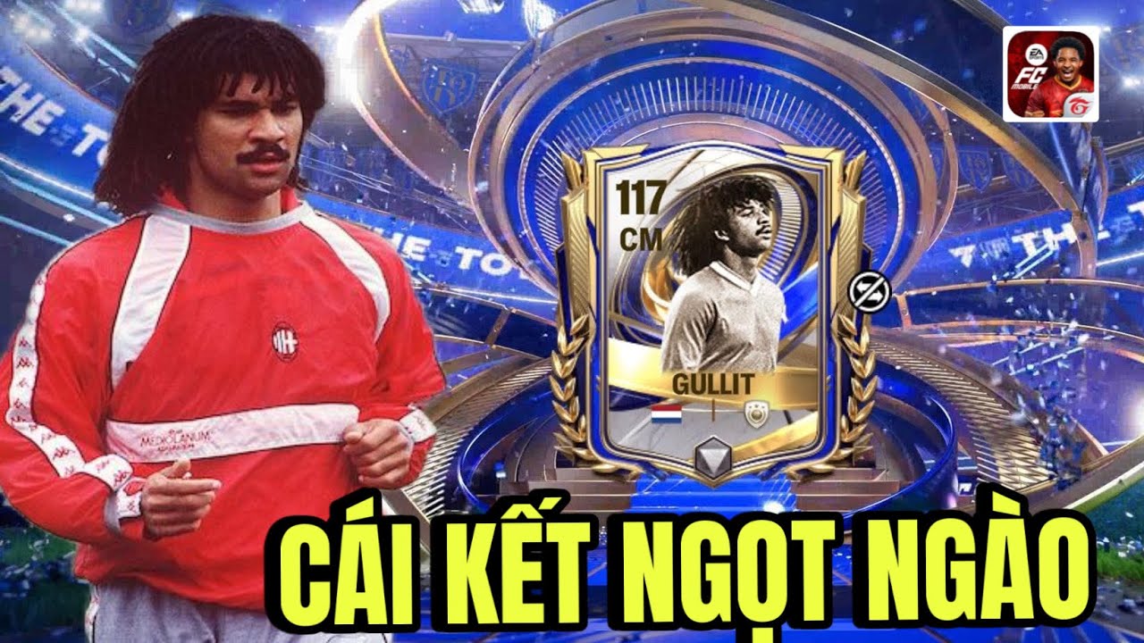 QUAY NỐT 60 VÉ TOTY QUYẾT TÂM SĂN BẰNG ĐƯỢC GULLIT 117 VÀ CÁI KẾT NGỌT NGÀO | FC MOBILE VIỆT NAM 🇻🇳
