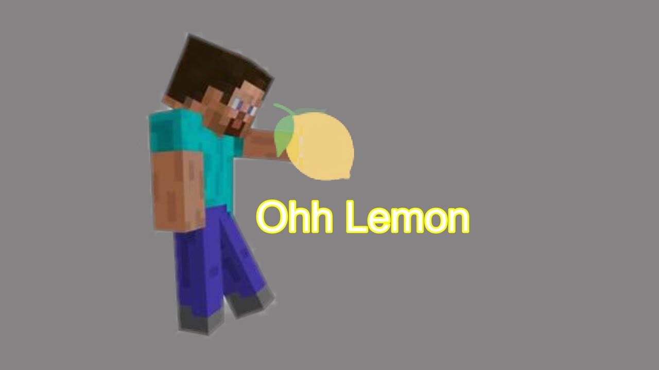Minecraft Steve eats lemon and .......