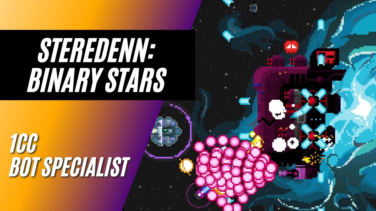 Steredenn: Binary Stars - 1cc (Bot Specialist)