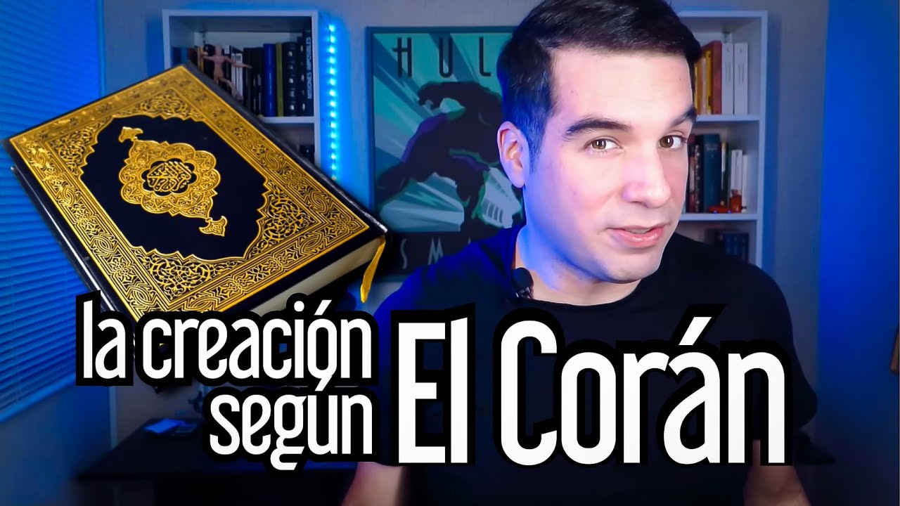 La creación según El Corán