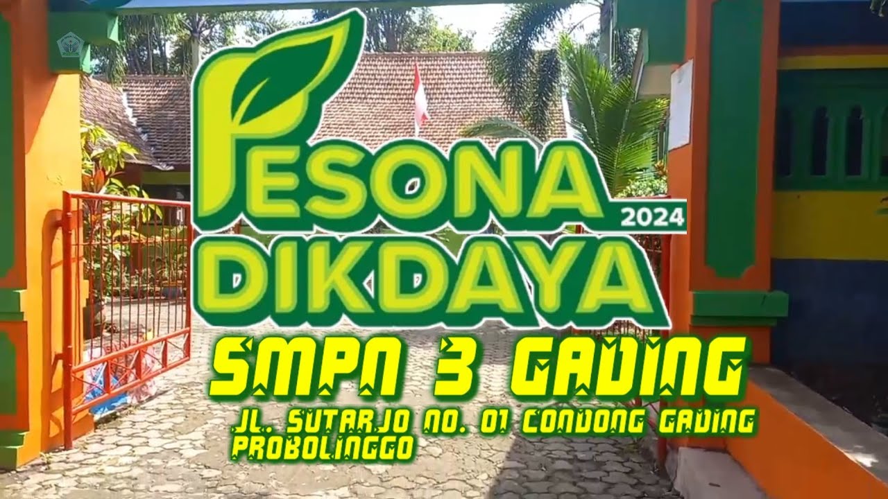 PESONA DIKDAYA 2024 || SMP NEGERI 3 GADING  Sekolah Nyaman Dan Aman