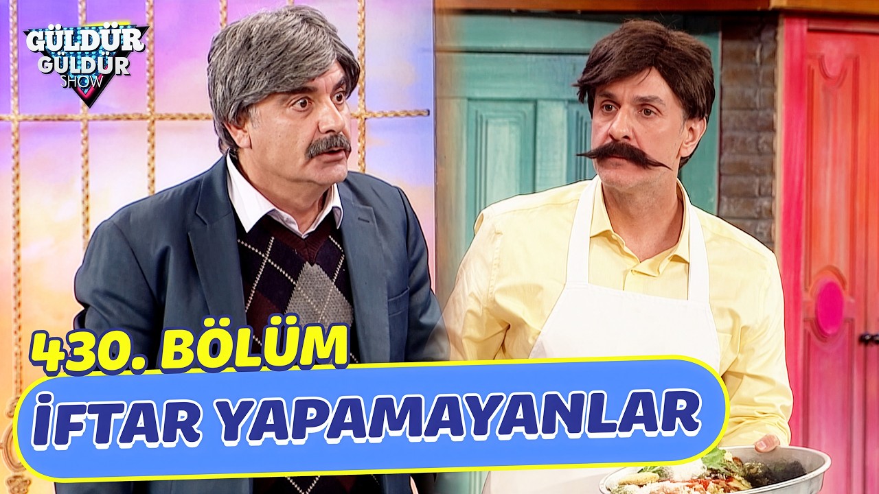 İftar Yapamayanlar - 430. Bölüm (Güldür Güldür Show)