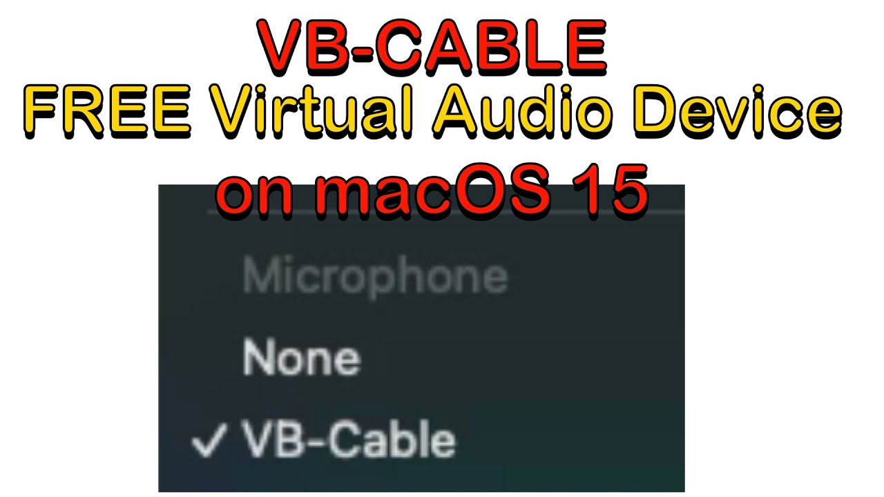 Free Virtual Audio Device on macOS 15 | VB-CABLE