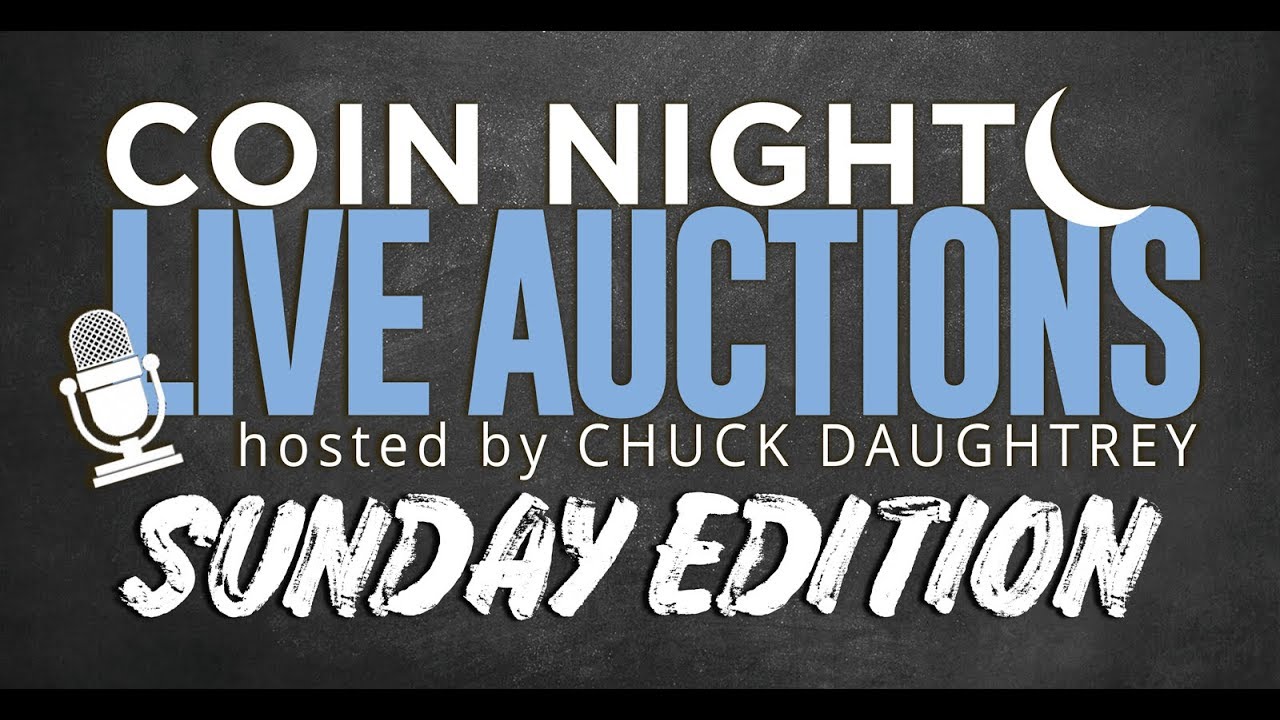 Coin Night LIVE Auction SPECIAL EVENT