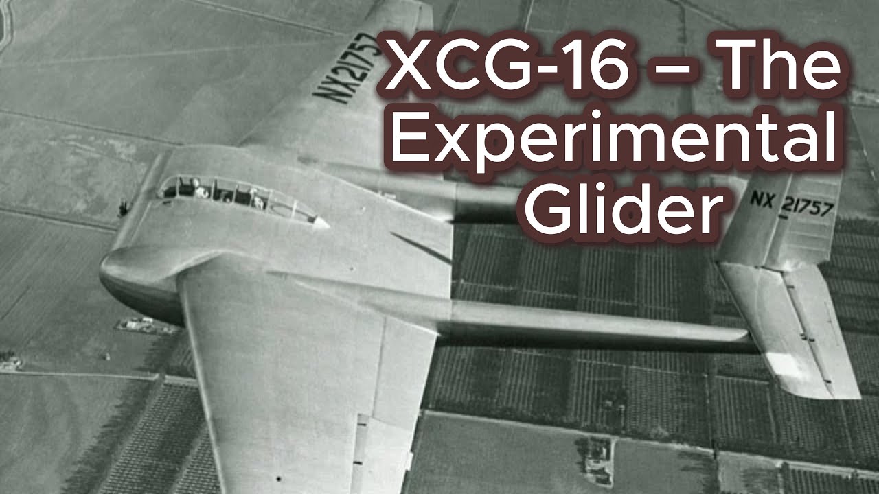 XCG-16 – The Experimental Glider