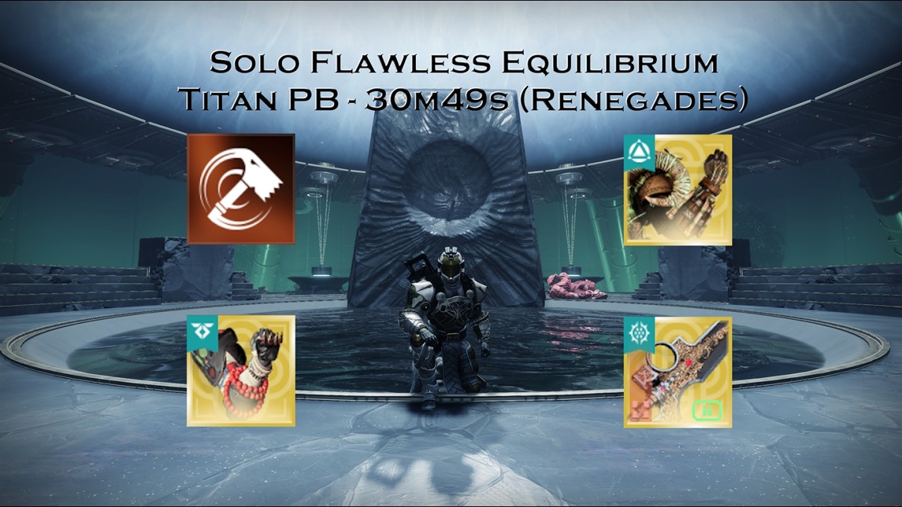 Solo Flawless Equilibrium on Titan (30m49s) - Renegades