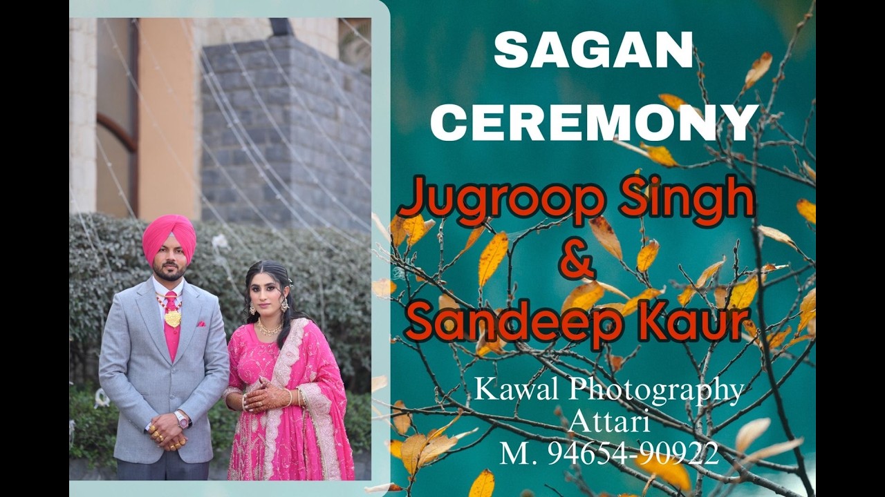 Jugroop Singh & Sandeep kaur (Live by kawal photography Attari M.94654-90922 )