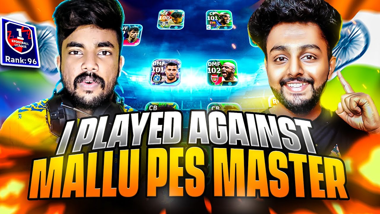 I MATCHED with MALLU PES MASTER in ONLINE MATCH🥵 | GLOBAL RANK 96 🤯 | TOP RANKED KERALA YOUTUBER🔥