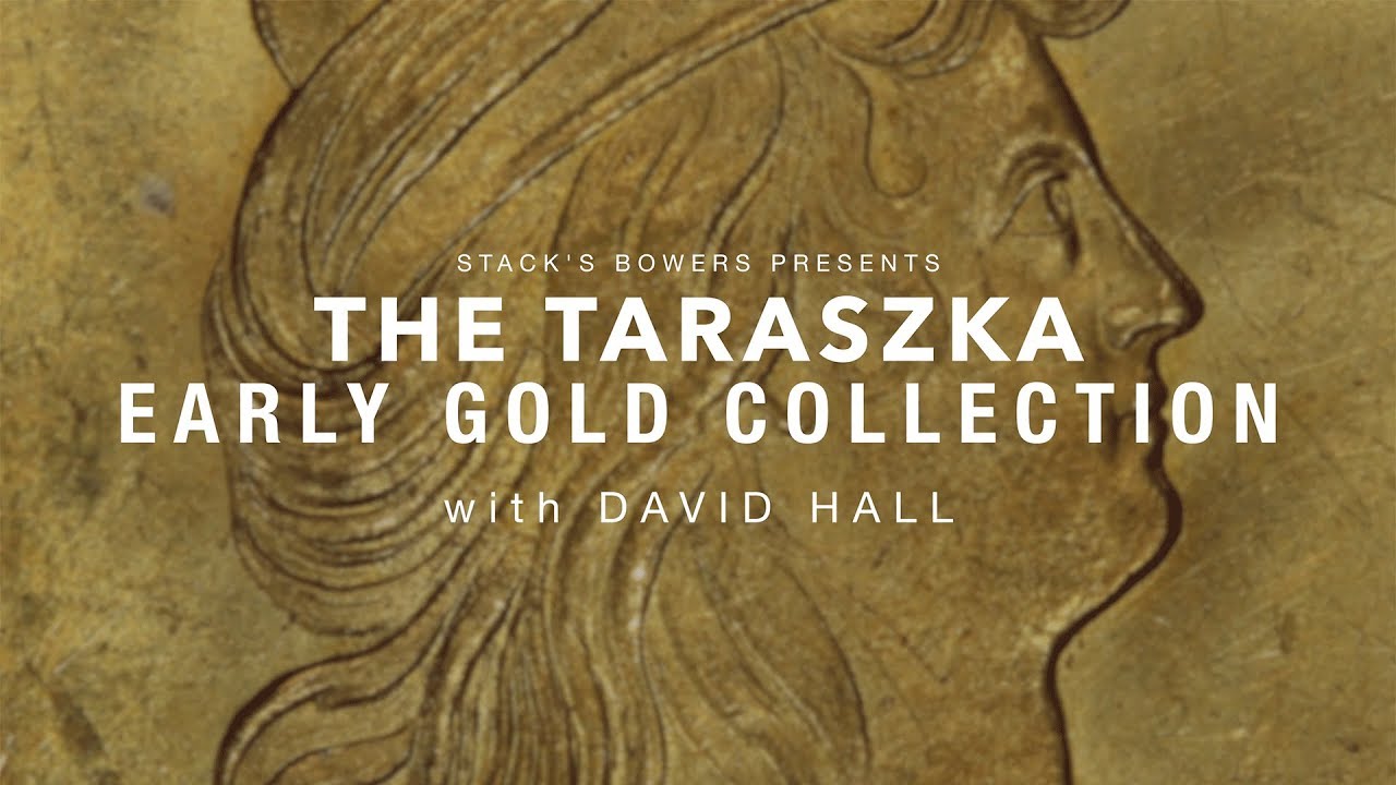 CoinWeek: The Taraszka Early Gold Collection with David Hall