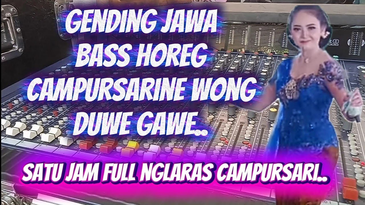 GENDING JAWA BAS HOREG-CAMPURSARINE WONG DUWE GAWE-Full satu jam nglaras #gending jawa #gending
