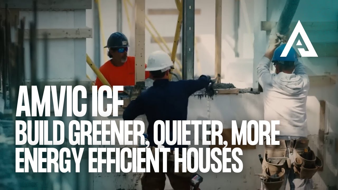 AMVIC&trade; ICF | Build Greener, Quieter, More Energy Efficient Houses