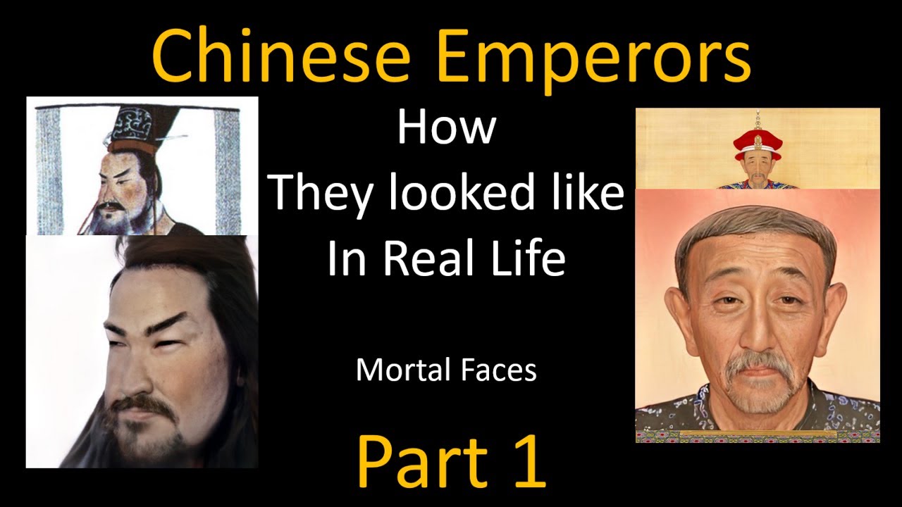 How CHINESE EMPERORS Looked in Real Life - Part 1 - With Animation - Mortal Faces