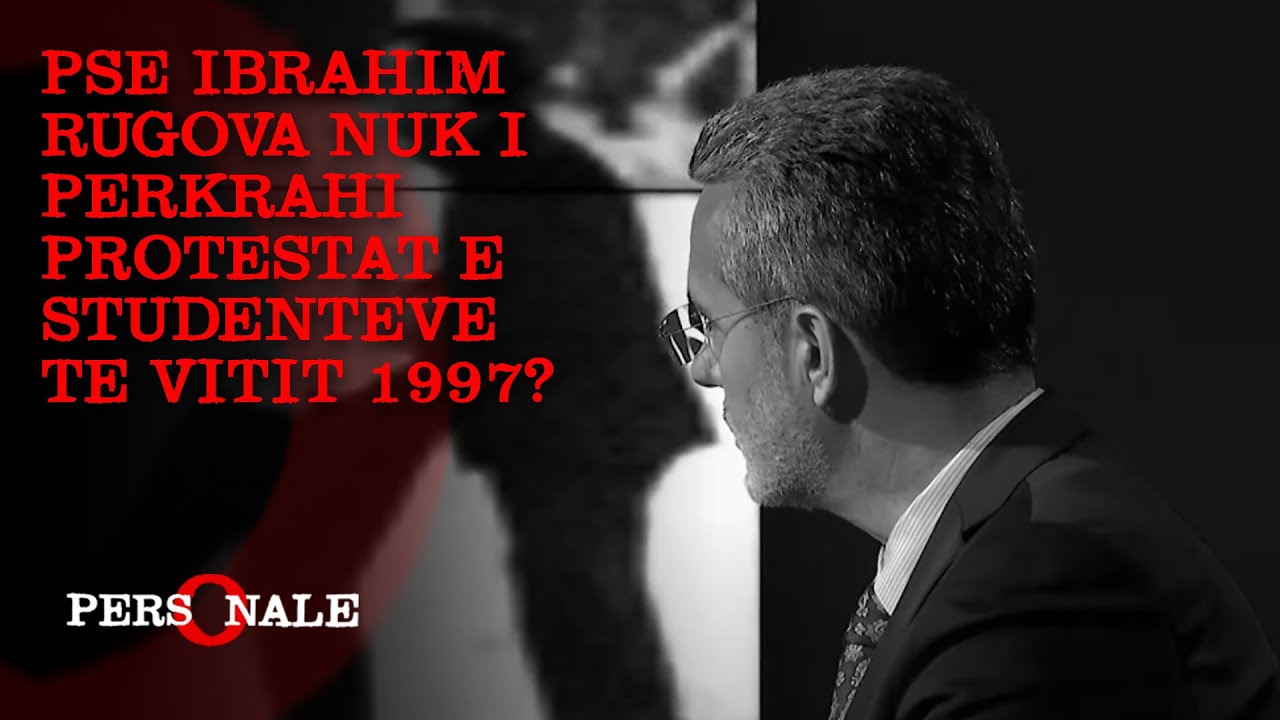 Pse Ibrahim Rugova nuk I perkrahi protestat e studenteve te vitit 1997? Tregon Bujar Dugolli