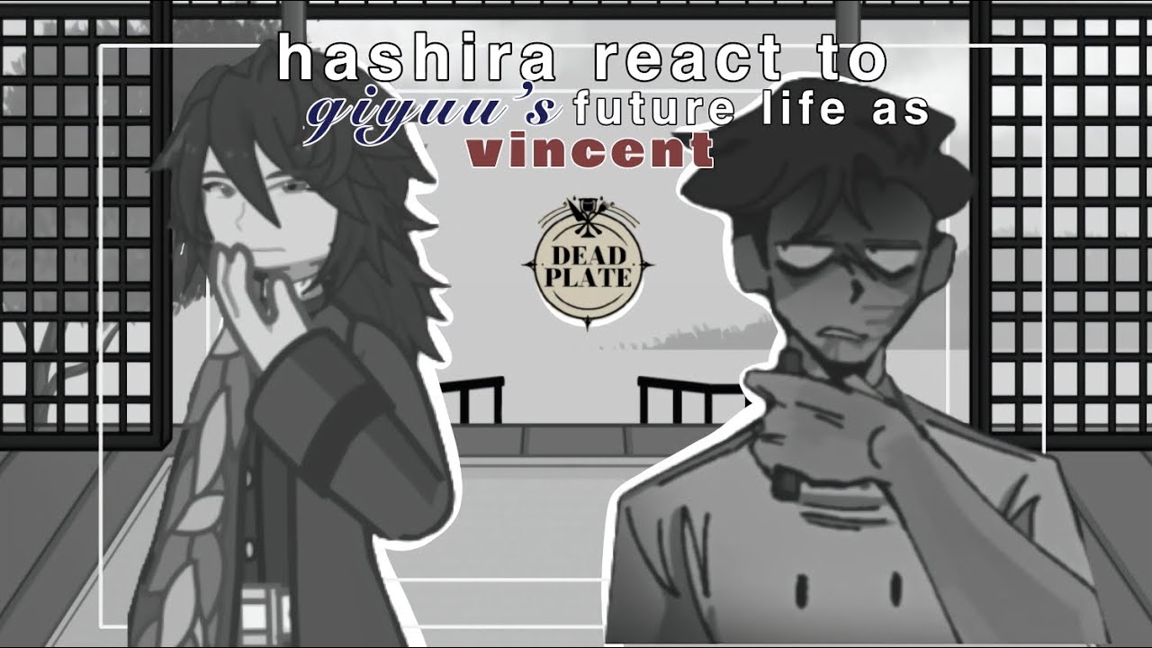 Hashira react to Giyuu’s future life as Vincent || 2x speed ||