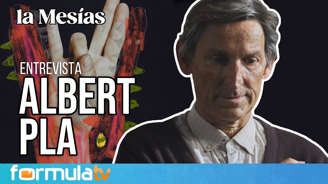 Entrevista a ALBERT PLA (La Mesías): "¿Una serie sobre mi vida? Me meterían en la cárcel"