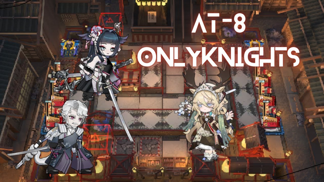 [Arknights] Western Knights vs Eastern Mafia | AT- 8