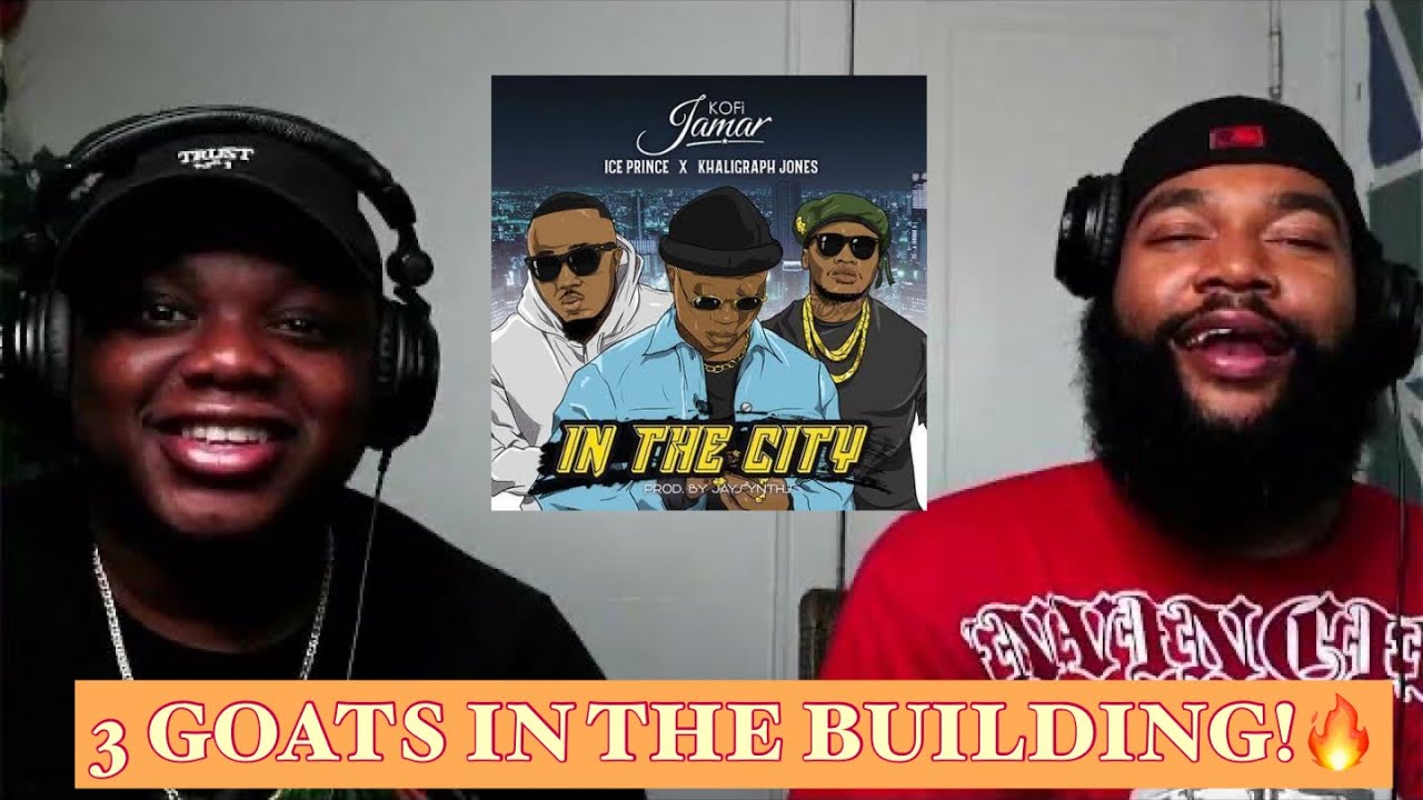 Kofi Jamar x Ice Prince x Khaligraph Jones - In The City (Official Music Video) | REACTION