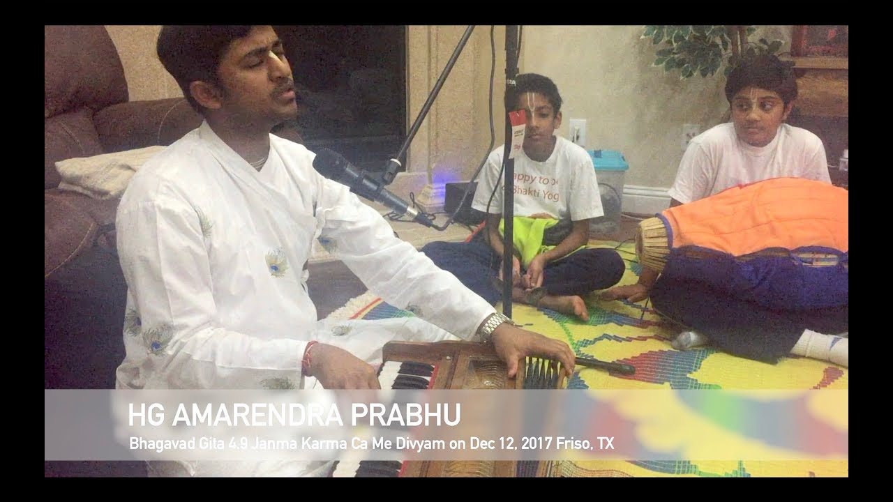 HG Amarendra Prabhu BG 4.9