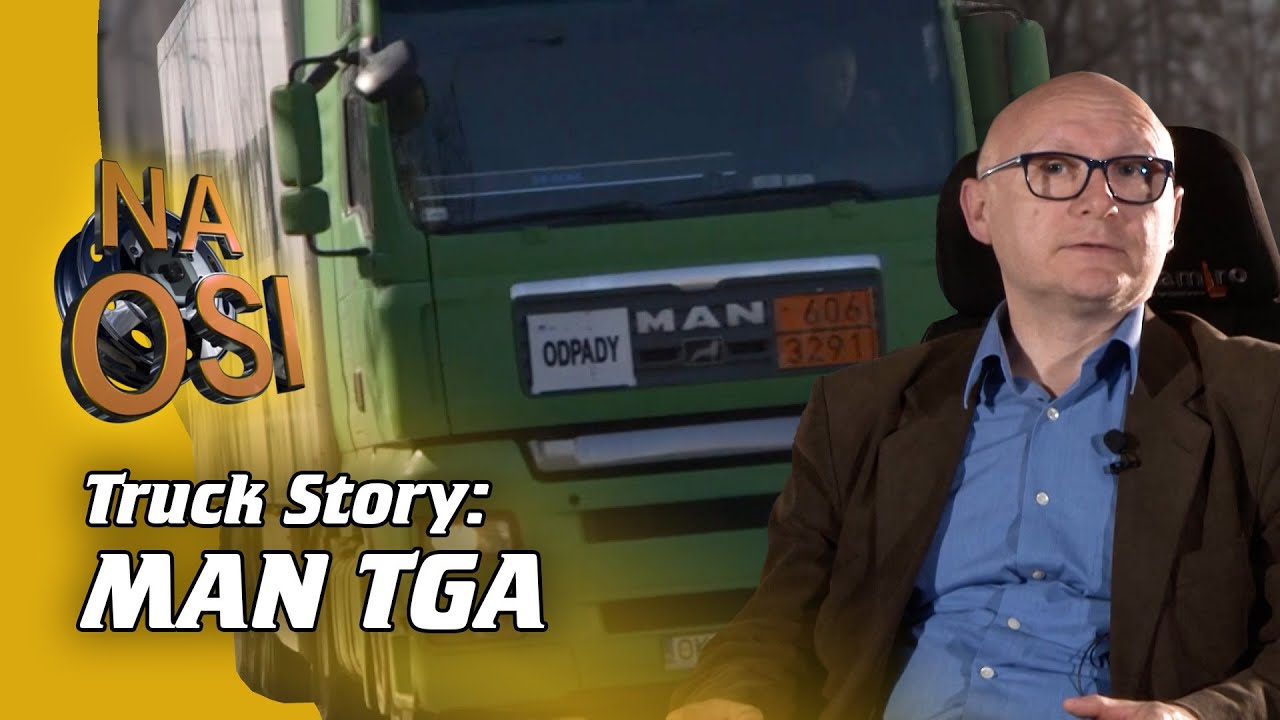 Truck Story: MAN TGA | Na Osi 1131