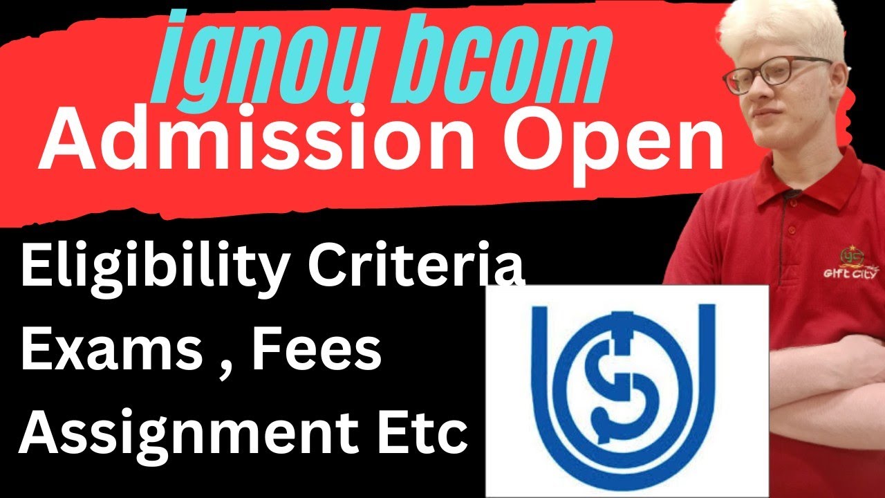 IGNOU Bcom Admission open| IGNOU Bcom Course Detail | IGNOU info