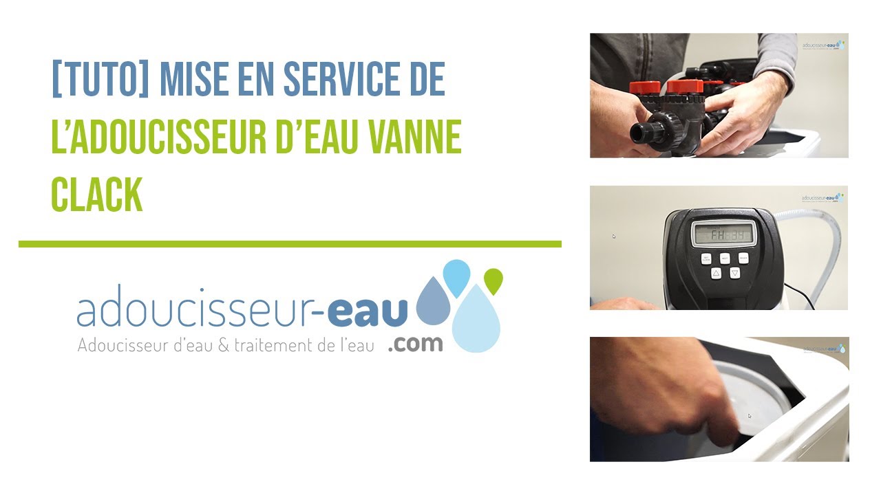 [TUTO] Mise en service d'un adoucisseur d'eau CLACK