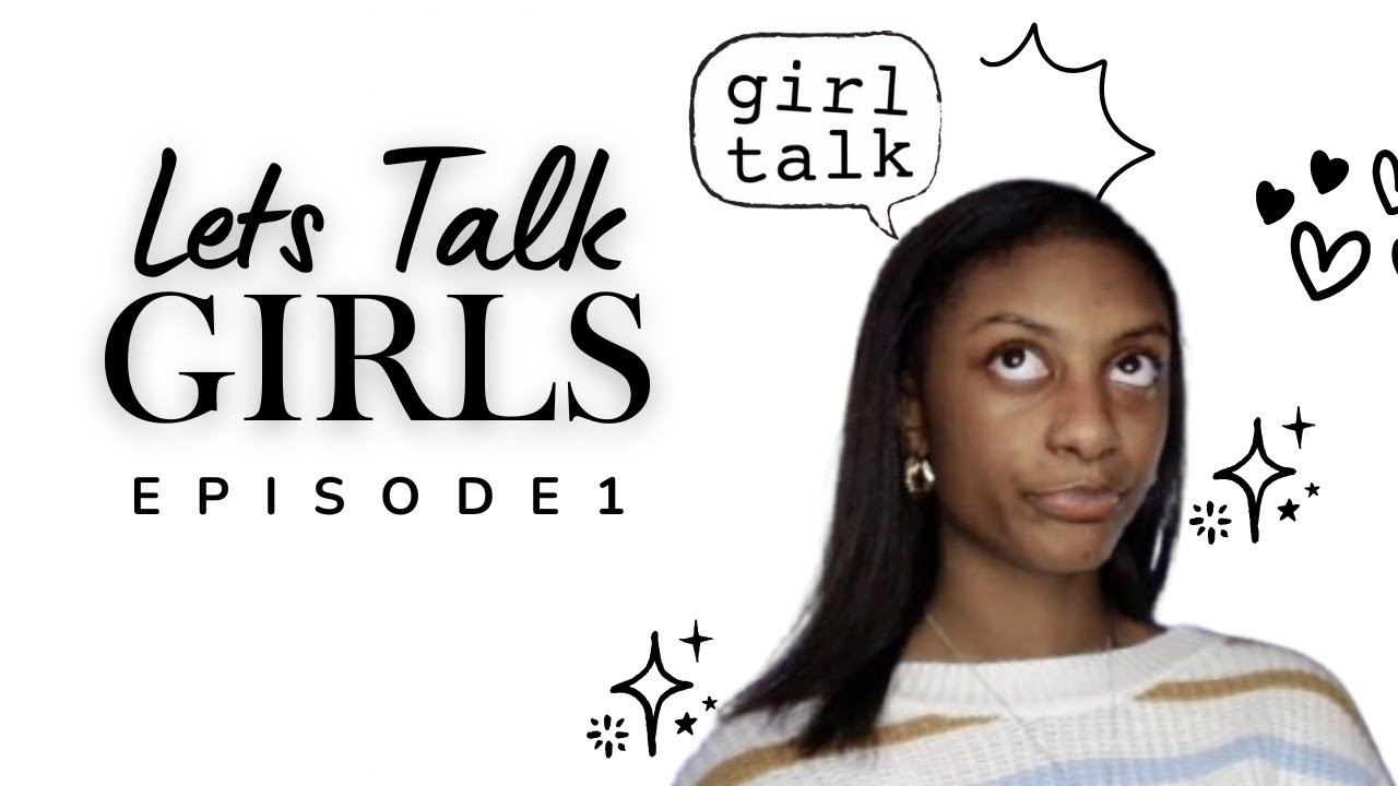 Girl Talk #1