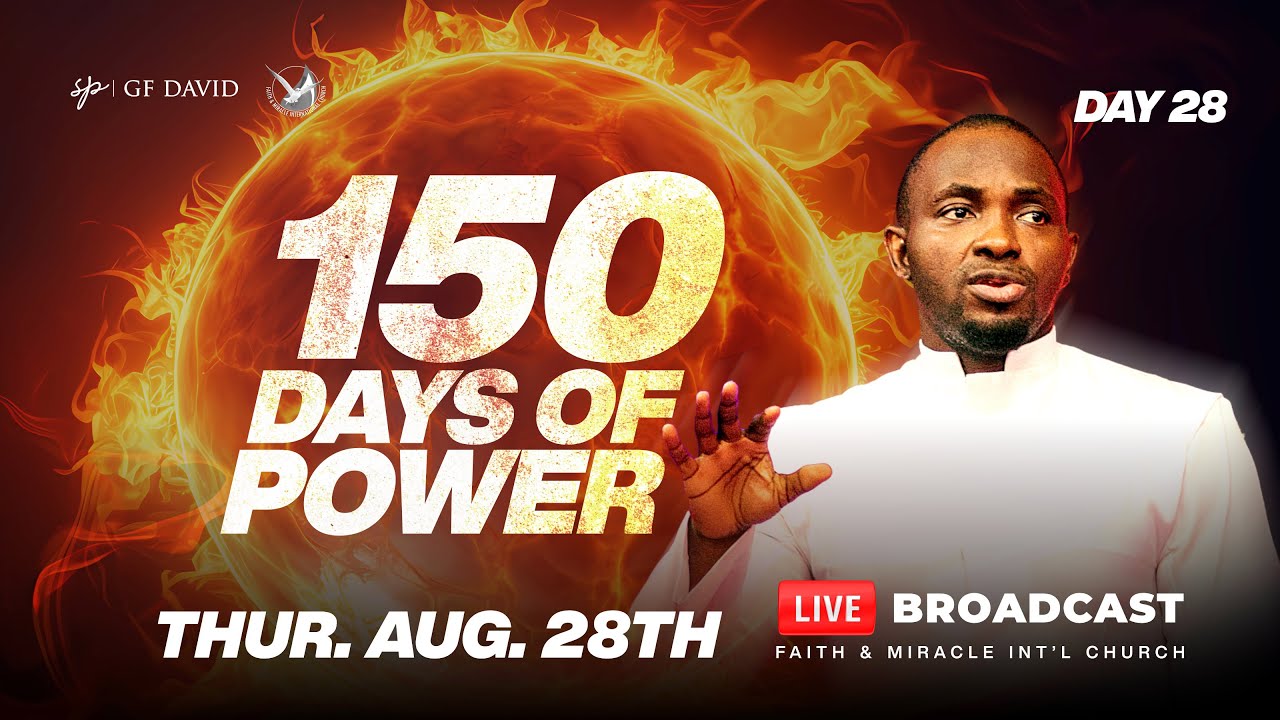 150 DAYS OF POWER with Snr. Prophet G.F. David|| Day 28 [28.08.2025]