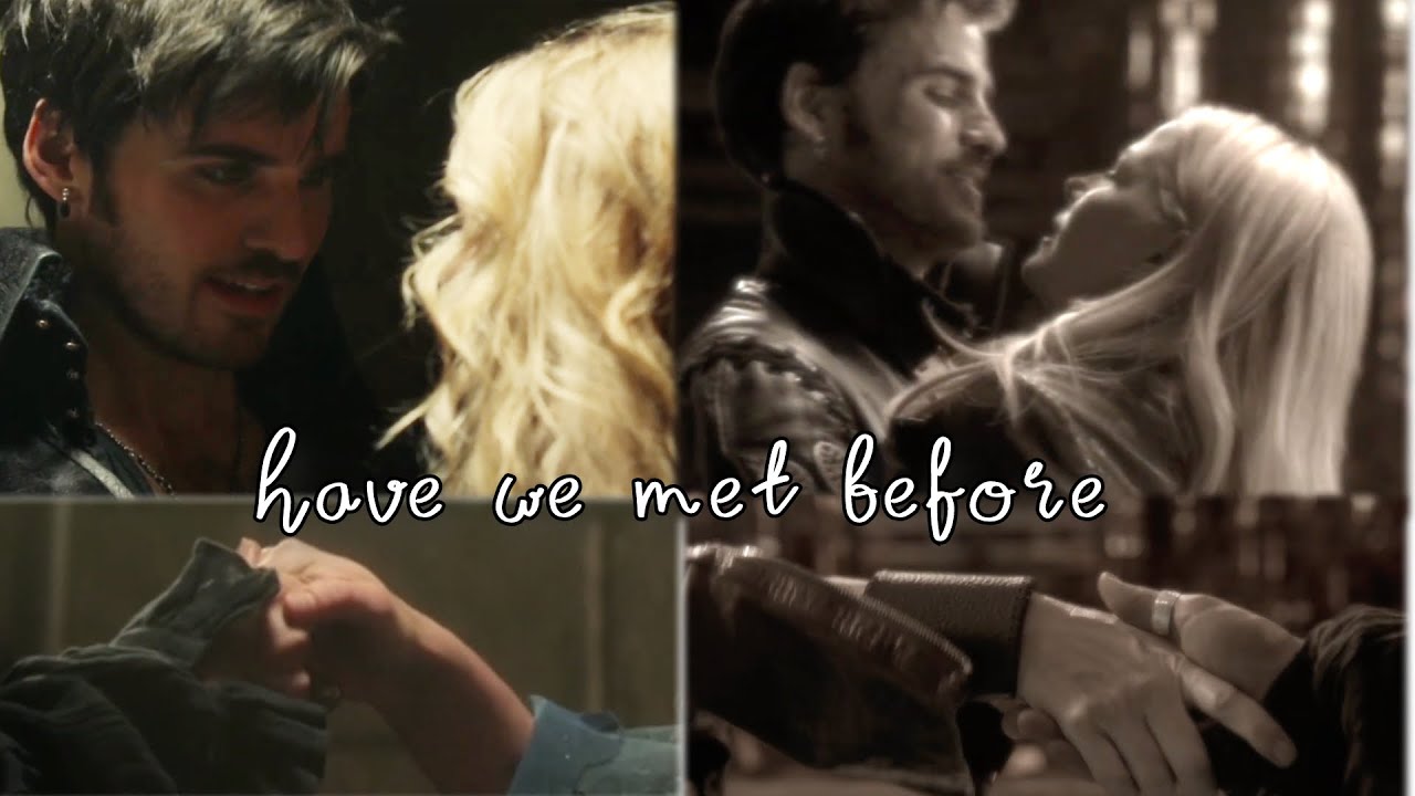 have we met before | Emma & Hook /Captain Swan | Once Upon a Time fanvid