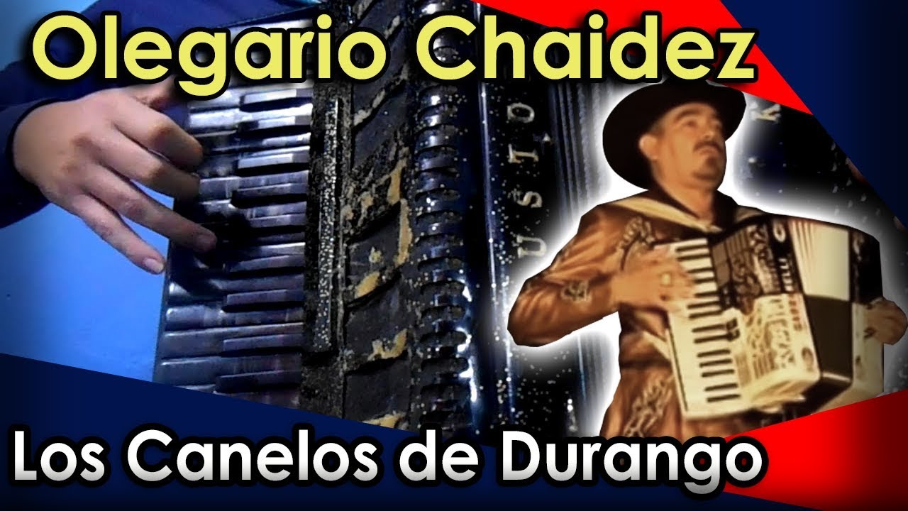 Olegario Chaidez - Los Canelos de Durango - Acordeón de Teclas / Piano - Tutorial