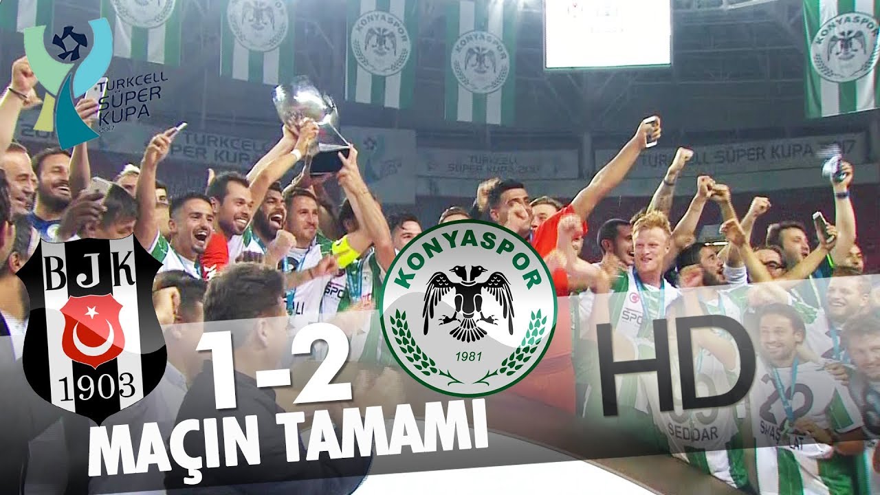 Beşiktaş - Atiker Konyaspor (Süper Kupa Finali | Maçın Tamamı)