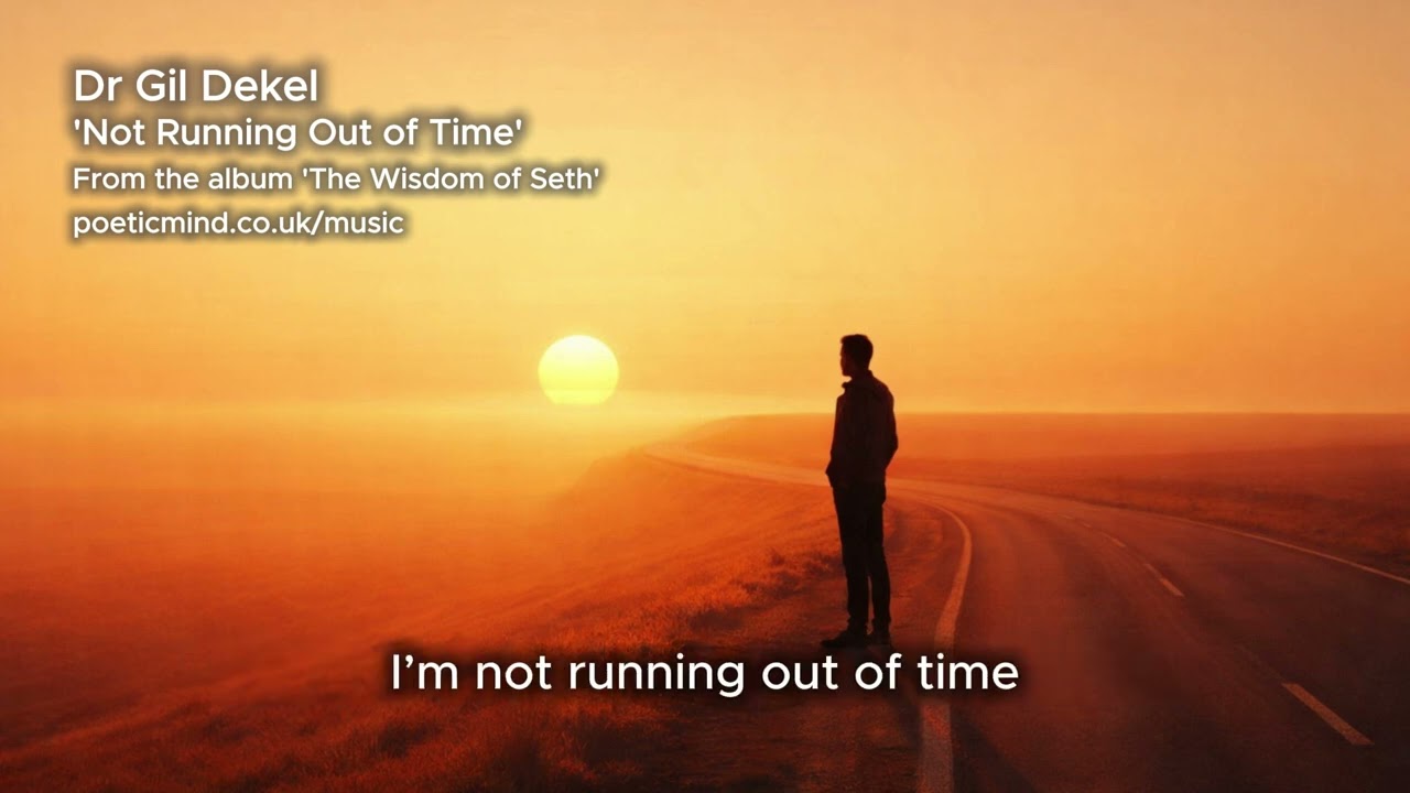 Not Running Out of Time - Dr. Gil