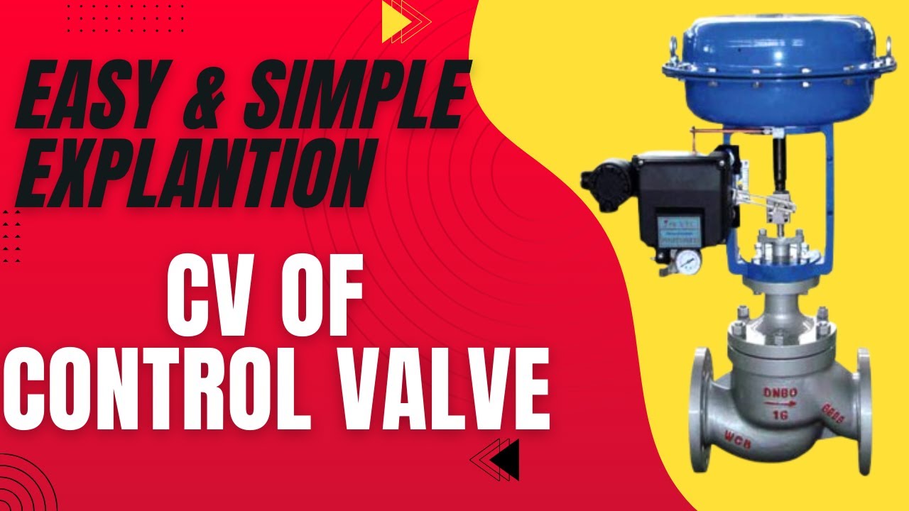 English Explanation | What is Control Valve CV | Easy & Simple Explanation