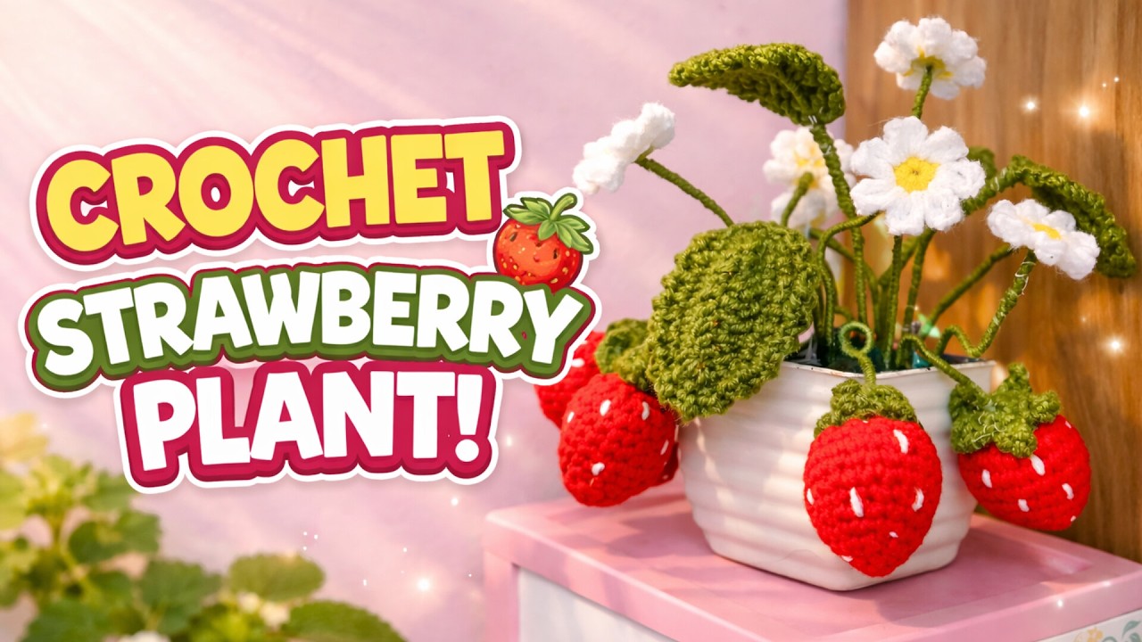 Crochet indoor strawberry plant🪡🧶 কুশিকাটার স্ট্রবেরী গাছ 🍓 #strawberry