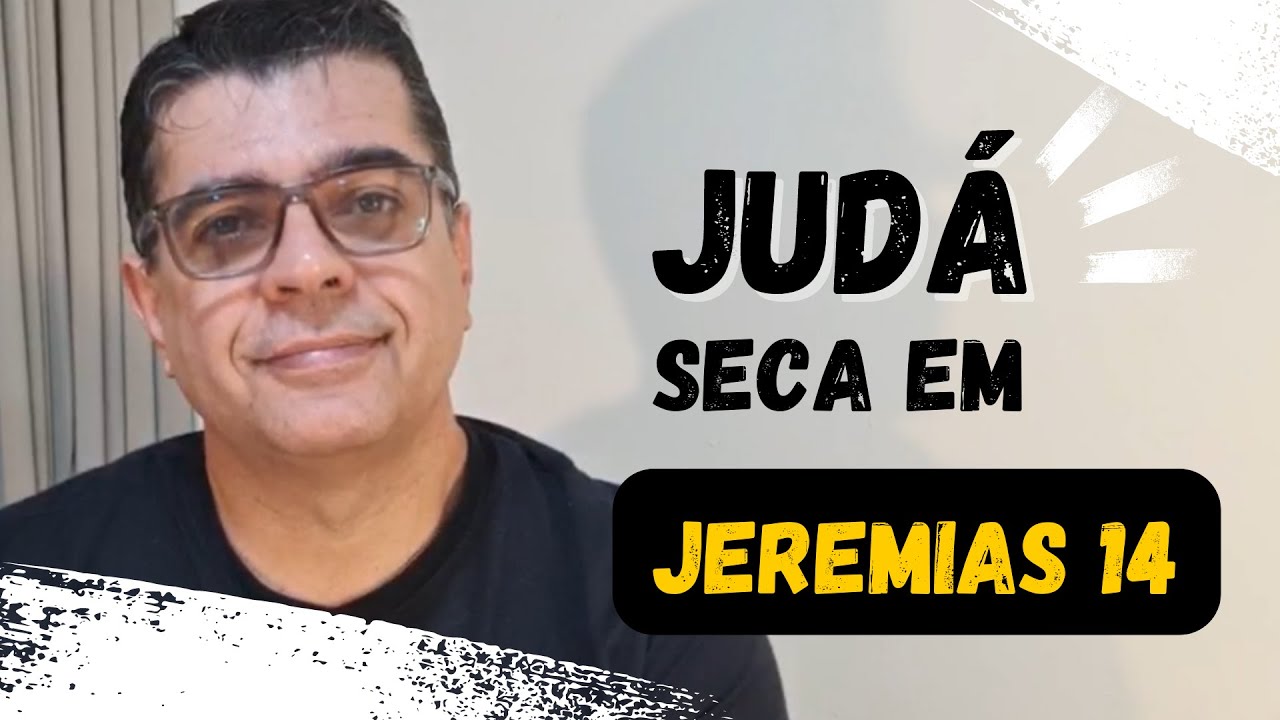 #Jeremias 14 - Grande Seca em JUDÁ | Pr Terso Jr