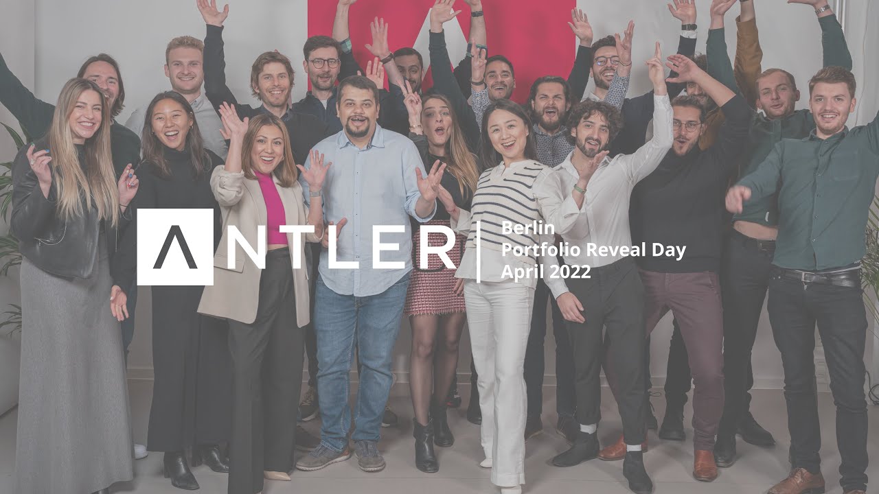 Antler Berlin Fall '21 Portfolio Reveal | April 2022 🇩🇪 🚀
