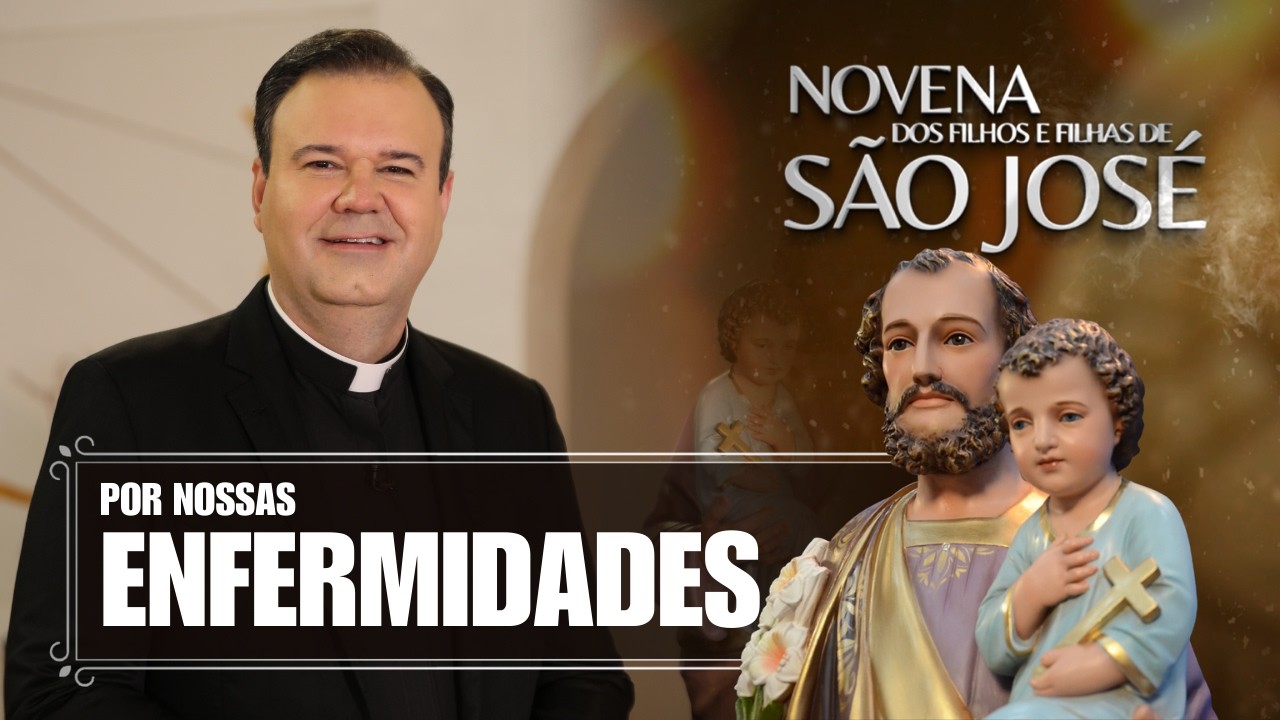 Novena dos Filhos e Filhas de São José - 26/02/2026