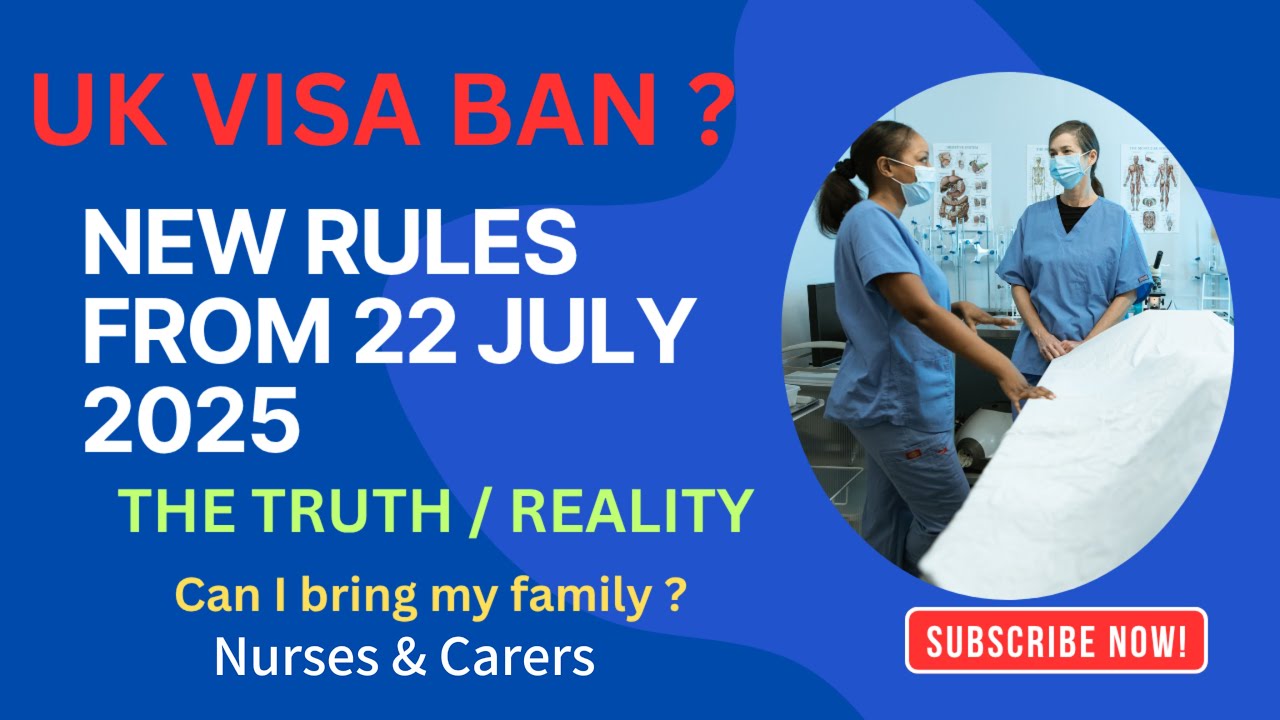 UK VISA BAN ❌ No Family for Care Workers After 22 July | Nurses Not Affected ✅