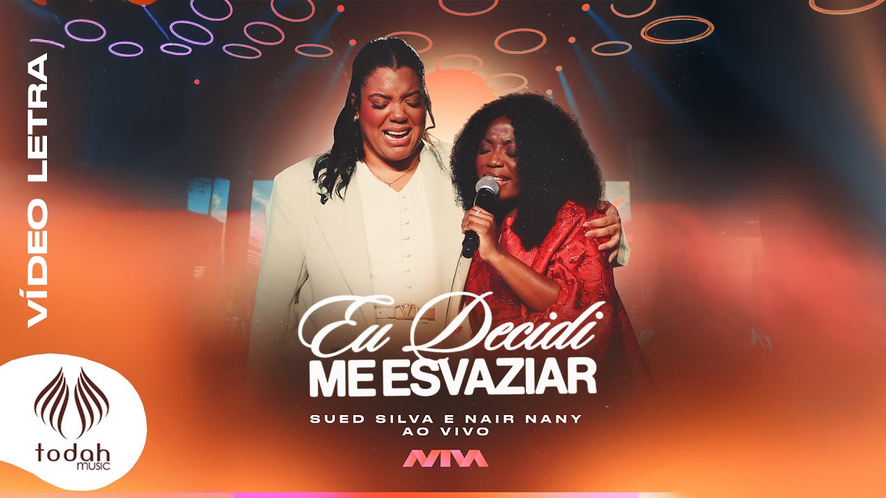 Sued Silva e Nair Nany | Eu Decidi me Esvaziar [Video Letra]