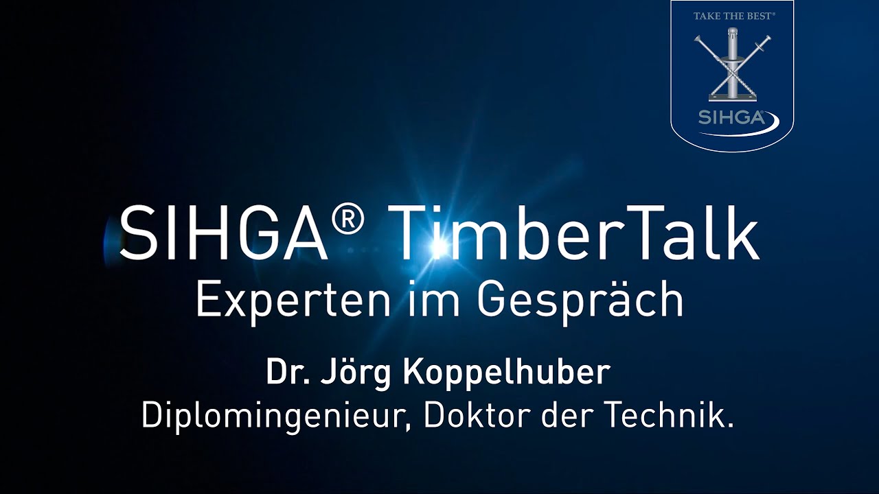 SIHGA TimberTalk - Experten im Gespräch - Thema: Ausschreibungen im Holzbau - Dr. Jörg Koppelhuber