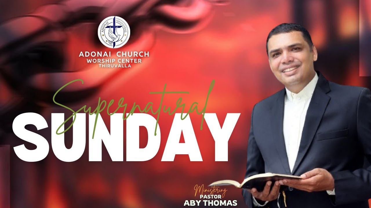 🟣LIVE | SUNDAY SERVICE | ADONAI CHURCH WORSHIP CENTRE | PR ABY THOMAS