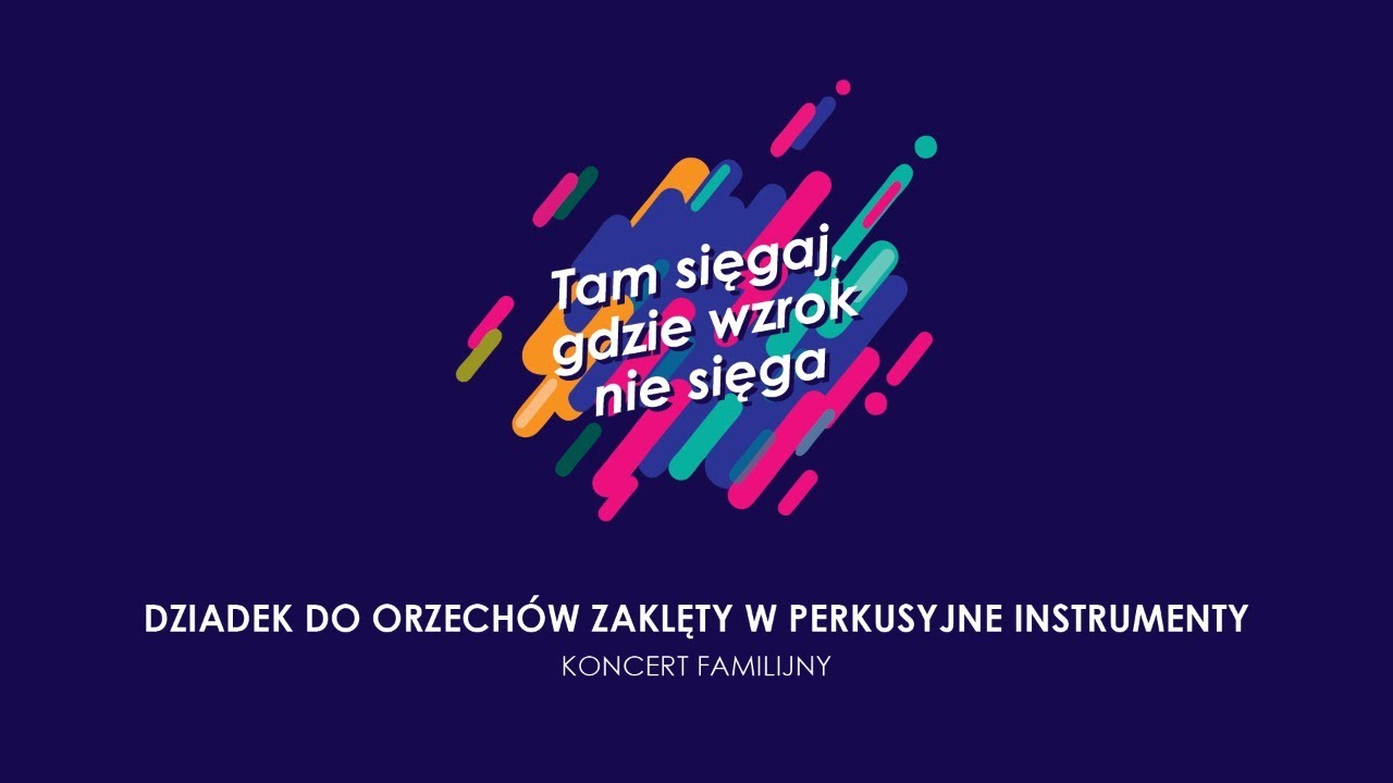 KONCERT FAMILIJNY ONLINE | Dziadek do orzechów zaklęty w perkusyjne instrumenty